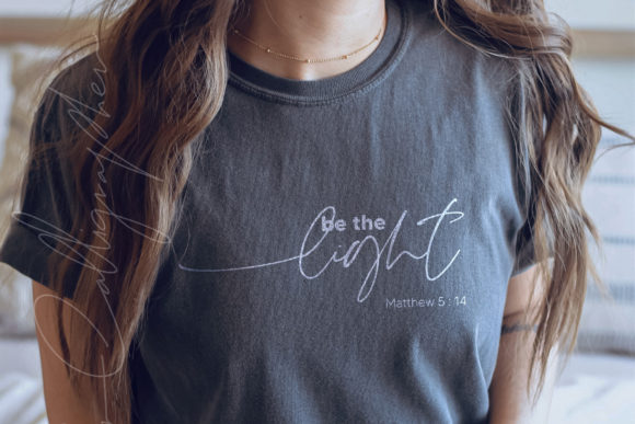 Be the Light Christian SVG Quote: Graphics & Print Templates