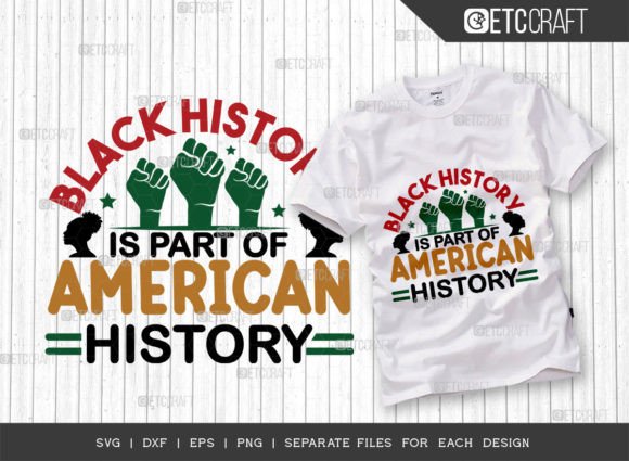 Black History SVG Cut File, Black Woman: Graphics for T-Shirt Designs