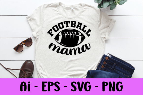 Football Mama T-shirt SVG: Graphics & Print Templates
