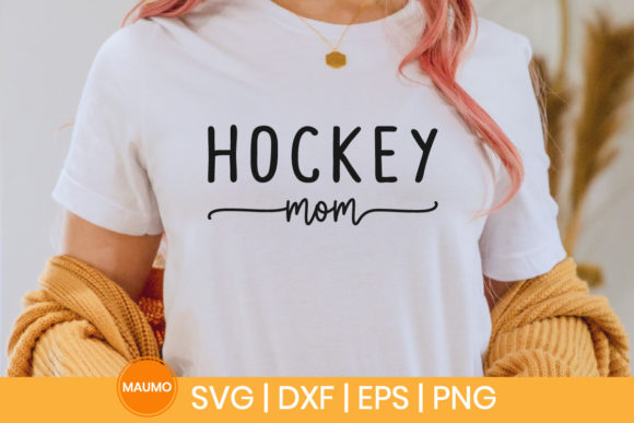Hockey Mom, Sports Mom SVG Quote: Graphics & Print Templates