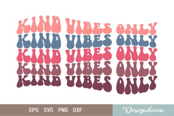 Kind Vibes Only Retro Sublimation SVG: Graphics & Print Templates