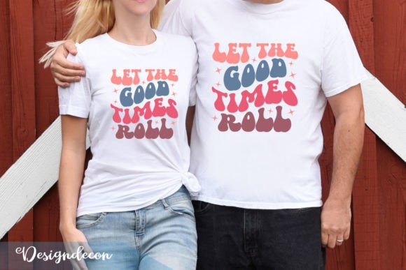 Let the Good Times Roll Retro Wavy SVG — Graphics & Print Templates