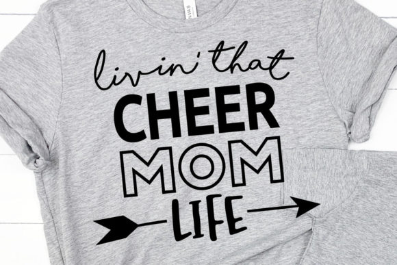 Living That Cheer Mom Life Graphics & Print Templates