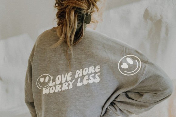 Love More Worry Less Smiley Face SVG Pod: Graphics for T-Shirt Designs