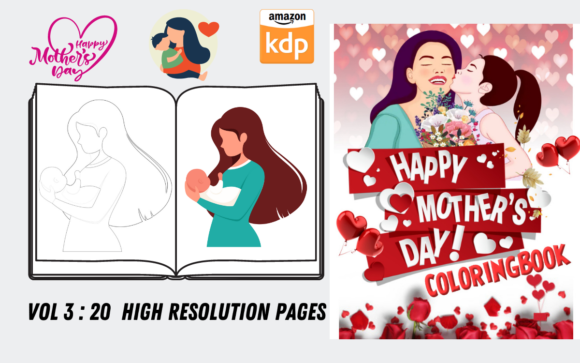 Mothers Day Coloring Page Vol 3: Graphics & Coloring Pages Amp