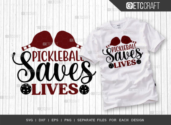 Pickleball Saves Lives SVG Cut File