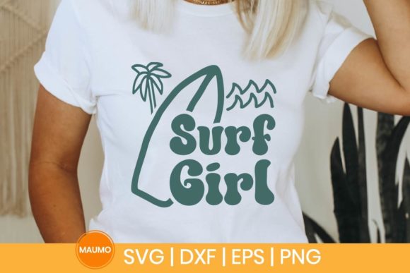 Surf Girl, Summer Beach SVG Quote: Graphics for Print Templates