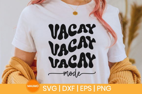 Vacay Mode, Vacation Groovy Svg Quote