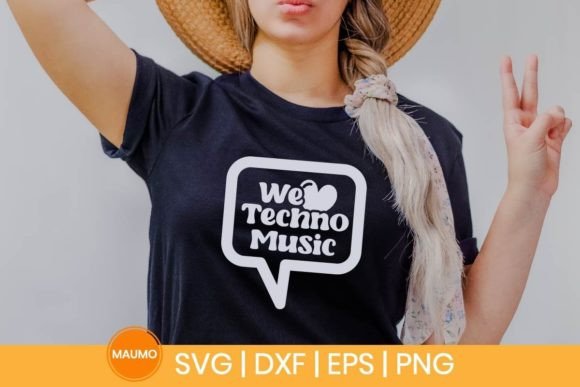 We Love Techno, Music SVG Quote: Graphics for Print Templates