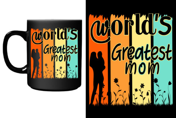 WORLD S GREATEST MOM Graphics & Print Templates